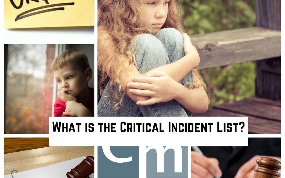 What is the Critical Incident List?